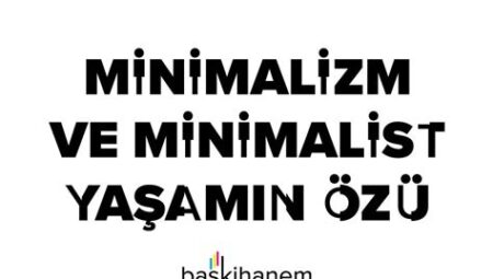 Minimalist Yaşamın Gücü: Azaltma, Basitleştirme ve Daha Anlamlı Bir Yaşam